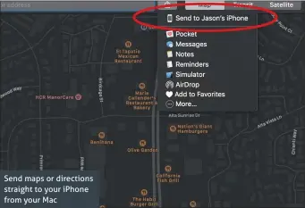  ??  ?? Send maps or directions straight to your iPhone from your Mac