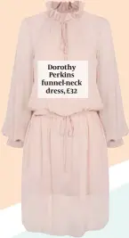  ??  ?? Dorothy Perkins funnel-neck
dress, £32