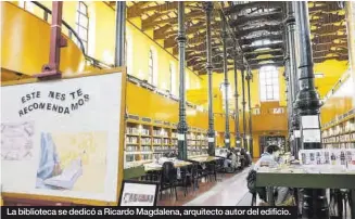  ?? MARÍA MUÑOZ MARÍA MUÑOZ ?? La biblioteca se dedicó a Ricardo Magdalena, arquitecto autor del edificio.