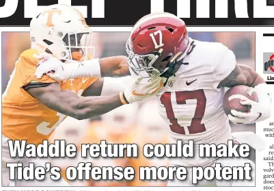  ??  ?? EVEN MORE POWERFUL: Wide receiver Jaylen Waddle’s return to the Alabama lineup in the national title game Monday could make Nick Saban’s second-ranked scoring offense even more powerful.