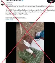  ?? ?? The video of a dead baby on its mother’s back was not from the recent Platteau Massacre but an older video from Burkina Faso