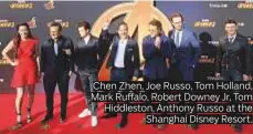  ??  ?? Chen Zhen, Joe Russo, Tom Holland, Mark Ruffalo, Robert Downey Jr, Tom Hiddleston, Anthony Russo at the Shanghai Disney Resort.