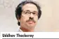  ??  ?? Uddhav Thackeray