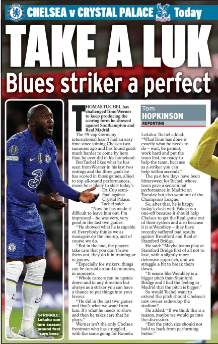  ?? ?? STRUGGLE: Lukaku can turn season around fast
says boss