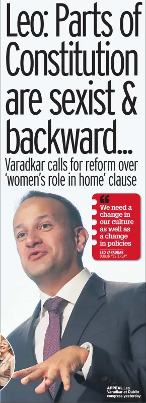  ??  ?? APPEAL Leo Varadkar at Dublin congress yesterday