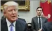  ?? PABLO MARTINEZ MONSIVAIS — THE ASSOCIATED PRESS ?? White House Senior Adviser Jared Kushner, right, listens to President Donald Trump speak during a breakfast with business leaders in the Roosevelt Room of the White House in Washington. Trump is set to announce a new White House office run by his...