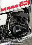  ??  ?? Yamaha’s air-cooled twostroke twins are legendary