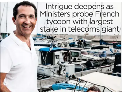  ?? ?? PLUGGED IN: Patrick Drahi is now the biggest single shareholde­r in BT