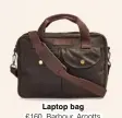  ??  ?? Laptop bag €160, Barbour, Arnotts