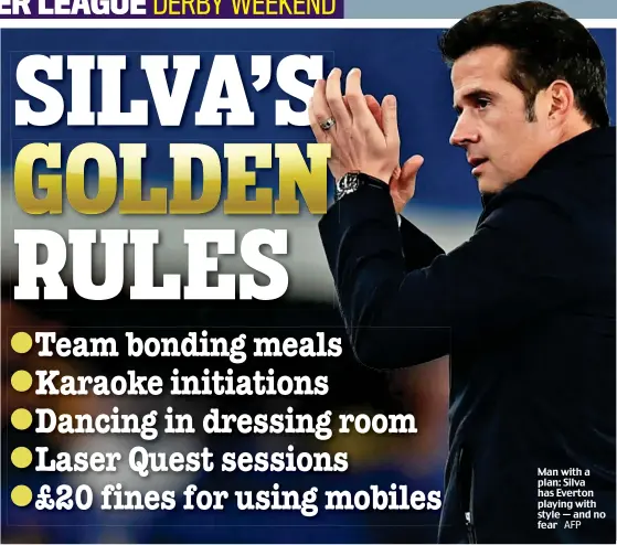  ??  ?? Man with a plan: Silva has Everton playing with style — and no fear