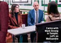  ?? ?? Carice with Mark Strong in Temple. Left: as Melisandre