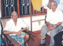  ??  ?? Freedom-fighter K.P.R. Gopalan with his nephew KPP Nambiar, founder chairman and managing director of Keltron.