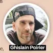  ??  ?? Ghislain Poirier