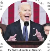  ?? S. T. / AF P ?? Joe Biden, durante su discurso.