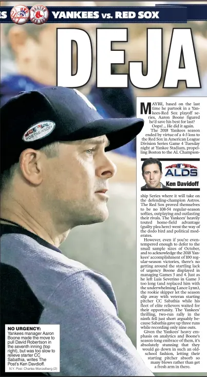  ?? N.Y. Post: Charles Wenzelberg (2) ?? NO URGENCY: Yankees manager Aaron Boone made the move to pull David Robertson in the seventh inning (top right), but was too slow to relieve starter CC Sabathia, writes The Post’s Ken Davdioff.