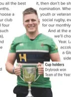  ??  ?? Cup holders Drybrook won Team of the Year