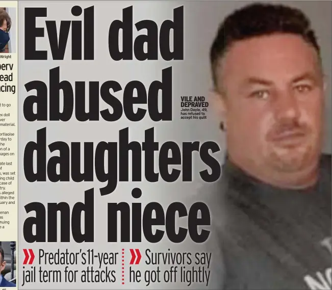  ?? ?? VILE AND DEPRAVED John Doyle, 49, has refused to accept his guilt