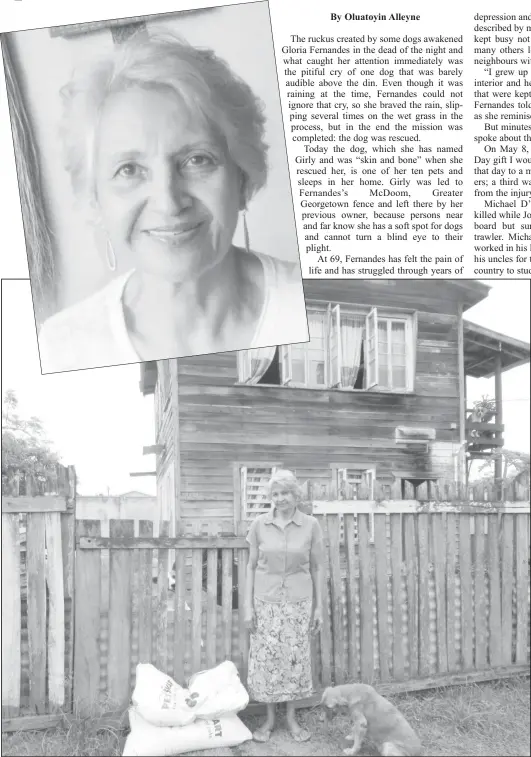  ??  ?? Gloria Fernades standing in front of her Mc Doom house with two bags of donated chow from Theresa Samsingh For Animals Inc.