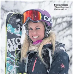  ??  ?? Slope success Winter Olympian Chemmy Alcott