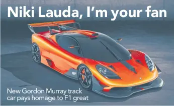  ??  ?? New Gordon Murray track car pays homage to F1 great