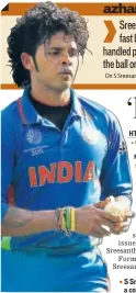  ?? GETTY IMAGES ?? S Sreesanth is hoping for a comeback.