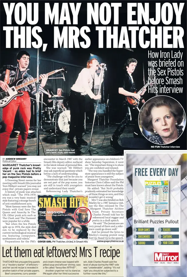  ??  ?? ANARCHY Sex Pistols had very basic style, said memo COVER GIRL PM Thatcher, circled, in Smash Hits NO FUN Thatcher interview