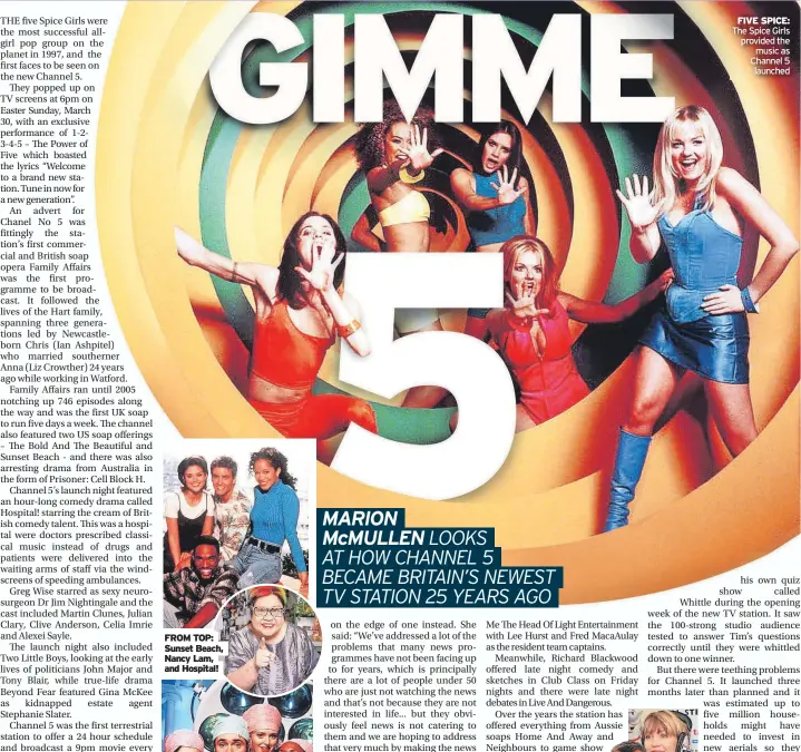  ?? ?? FIVE SPICE: The Spice Girls provided the music as Channel 5 launched