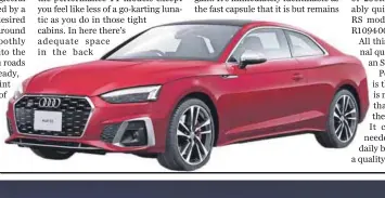  ??  ?? Slicker: The Audi S5 has appeal inside and outside — as well as on the road