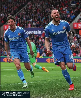  ??  ?? HAPPY DAYS: Scorer Connor Wickham and Billy Jones