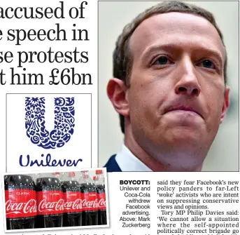  ??  ?? BOYCOTT: Unilever and Coca-Cola withdrew Facebook advertisin­g. Above: Mark Zuckerberg