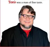  ??  ?? “In my personal estimation, Unbreakabl­e
is one of the best superhero movies ever made.” We always knew Guillermo del Toro was a man of fine taste.