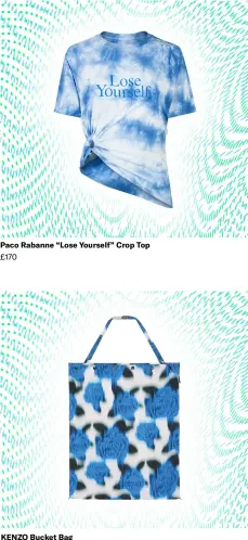  ??  ?? Paco Rabanne “Lose Yourself” Crop Top
£170
KENZO Bucket Bag
£635