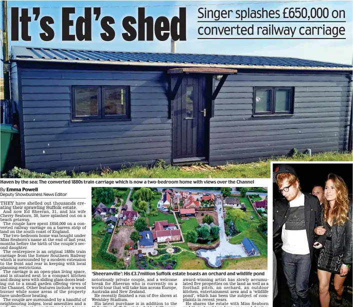  ?? ?? Haven by the sea: The converted 1880s train carriage which is now a two-bedroom home with views over the Channel ‘Sheeranvil­le’: His £3.7million Suffolk estate boasts an orchard and wildlife pond
Duo: Ed Sheeran and Cherry Seaborn