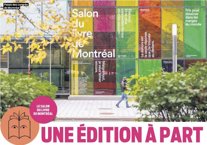  ??  ?? Palais des congrès de Montréal LE SALON DU LIVRE DE MONTRÉAL