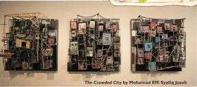  ??  ?? The Crowded City by Muhamad Effi Syafiq Jusoh
