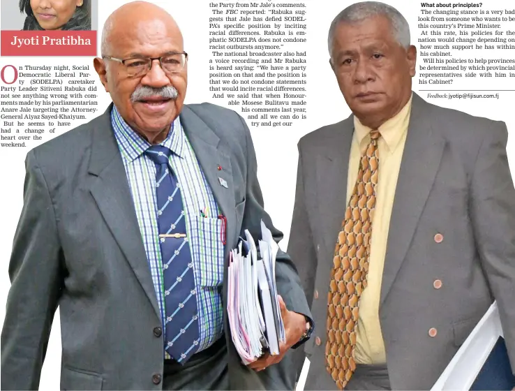  ?? Parliament of Fiji ?? SODELPA caretaker Party leader Sitiveni Rabuka. Photo: Ronald Kumar
Opposition MP Anare Jale.
Photo:
