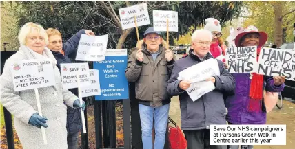  ??  ?? Save Our NHS campaigner­s at Parsons Green Walk in Centre earlier this year