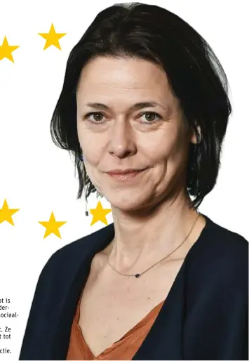  ?? FOTO BELGA ?? Kathleen Van Brempt is een van de acht ondervoorz­itters van de sociaaldem­ocraten in het Europees Parlement. Ze schopte het net niet tot voorzitter van de tweede grootste fractie.