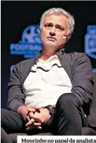  ??  ?? Mourinho no papel de analista