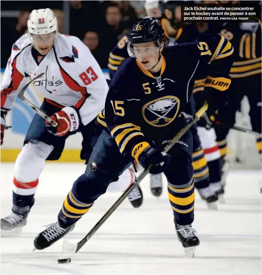  ??  ?? Jack Eichel souhaite se concentrer sur le hockey avant de penser à son prochain contrat.