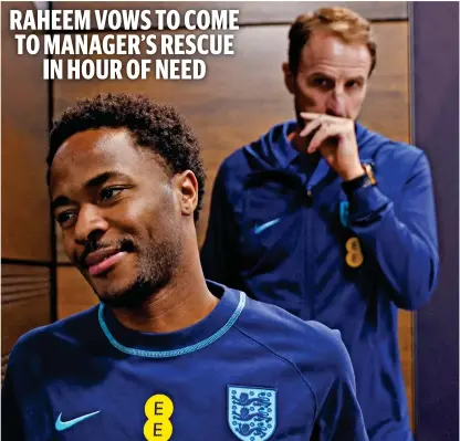  ?? REUTERS ?? Got your back: Sterling and Southgate have supported one another in recent years