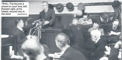  ?? MIRRORPIX ?? TRIAL: The bicycle is shown in court and, left, Ronald Light, arms folded, second row, in the dock