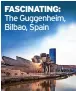  ?? ?? Fascinatin­g: The Guggenheim, Bilbao, Spain icon: The Juliet statue in Verona