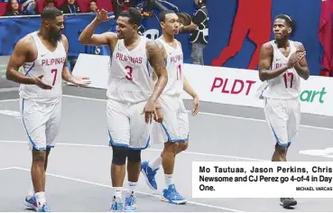  ?? MICHAEL VARCAS ?? Mo Tautuaa, Jason Perkins, Chris Newsome and CJ Perez go 4-of-4 in Day One.