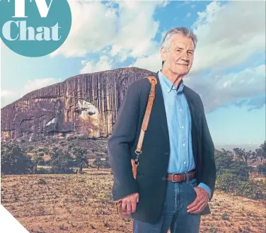  ?? ?? ● In his latest travelogue, Sir Michael Palin visits Nigeria for the first time.