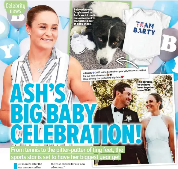  ?? ?? Beloved pooch Origi starred in Ash’s social media announceme­nt alongside a pair of baby shoes.
The parentsto-be have been together since 2017.