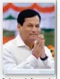  ?? ?? Sarbananda Sonowal Minister for Ports, Shipping and Waterways
