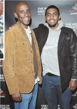  ?? AP FILE PHOTOS ?? TWO GOOD: Kyrie Irving, right, and his father Drederick Irving pose together at the kickoff of the Foot Locker event in New York in 2012. Inset left, then-Boston University star Drederick defends vs. Duke forward Billy King in the 1988 NCAA tournament.