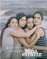  ?? F.E. ?? “Niña errante”, de Rubén Mendoza, fue premiada como mejor película.