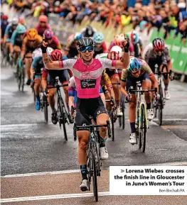  ?? Ben Birchall/PA ?? Lorena Wiebes crosses the finish line in Gloucester in June’s Women’s Tour